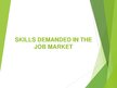 Prezentācija 'Skills Demanded in the Job Market', 1.