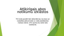 Prezentācija 'Latvijas sabiedriskie un komerciālie mediji', 6.