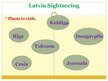 Prezentācija 'Interesting Places in Latvia', 7.