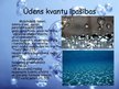 Prezentācija 'Ūdens anomālās īpašības un to nozīme dabā', 9.