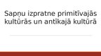Prezentācija 'Sapņu izpratne primitīvajās kultūrās un antīkajā kultūrā', 1.