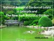Prezentācija 'National Botanical Garden of Latvia. Comparison to the New York Botanical Garden', 1.