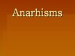 Prezentācija 'Anarhisms', 1.