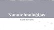 Prezentācija 'Nanotehnoloģijas, kopā ar runu', 1.
