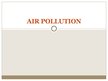 Prezentācija 'Air Pollution', 1.