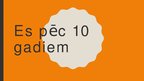 Prezentācija 'Es pēc desmit gadiem', 1.