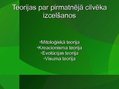 Prezentācija 'Pirmatnējā cilvēka un sabiedrības izcelšanās teorijas', 3.