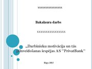 Diplomdarbs 'Darbinieku motivācija un tās pilnveidošanas iespējas AS "PrivatBank"', 71.