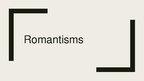 Prezentācija 'Romantisms', 1.