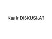 Prezentācija 'Kas ir diskusija', 1.