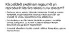 Prezentācija 'Literāro tekstu lasīšana', 33.