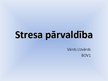 Prezentācija 'Stresa menedžments', 1.