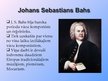 Prezentācija 'Mūzika 18.gadsimtā un J.S.Bahs', 5.