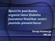 Prezentācija 'Speciālo pasākumu organizēšana Dobeles Jaunatnes Veselības centrā jauniešu piesa', 1.