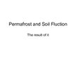 Prezentācija 'Permafrost and Soil Fluction', 1.