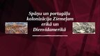 Prezentācija 'Spāņu un portugāļu kolonizācija Ziemeļamerikā un Dienvidamerikā ', 1.