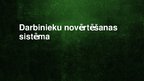 Prezentācija 'Darbinieku novērtēšanas sistēma', 1.