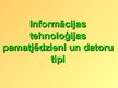 Prezentācija 'Informācijas tehnoloģiju pamatjēdzieni un datoru tipi', 1.