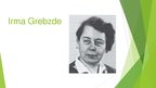 Prezentācija 'Irma Grebzde "Zosukalnu meitenes"', 2.