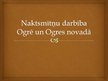 Prezentācija 'Naktsmītnes Ogrē un Ogres novadā', 1.