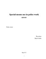 Referāts 'Special Means Use in Police Work', 1.