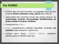 Prezentācija 'Urowid un Rowid datu tipu lietošana', 2.
