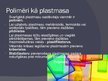 Prezentācija 'Polimēri', 6.