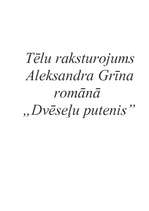Referāts 'Tēlu raksturojums Aleksandra Grīna romānā "Dvēseļu putenis"', 1.