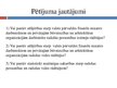 Prezentācija 'Kreativitātes nozīme darbā un tās veicināšanas iespējas valsts un privātajā sekt', 4.