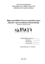 Biznesa plāns 'Rīgas pašvaldības bērnu un jauniešu centra "Imanta" sporta laukuma rekonstrukcij', 1.