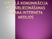Prezentācija 'Vizuālā komunikācija kā pārliecināšanas forma interneta medijos', 1.