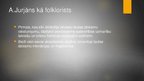 Prezentācija 'Jurjānu Andrejs - folklorista darbs', 3.