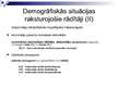 Prezentācija 'Demogrāfiskā situācija, to raksturojošie rādītāji', 4.