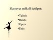 Prezentācija 'Skatuves māksla', 2.