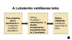 Prezentācija 'Prezentācija par Baltkrievijā valdošo diktatoru', 5.