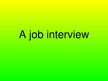 Prezentācija 'Job Interview', 1.