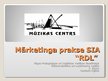 Prezentācija 'Mārketinga prakse SIA "RDL"', 1.