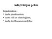 Prezentācija 'Adaptācijas plāns', 5.