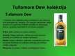 Prezentācija 'Viskija "Tullamore Dew" raksturojums', 6.
