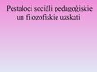 Prezentācija 'Pestaloci sociāli pedagoģiskie un filosofiskie uzskati', 1.