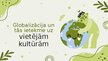 Prezentācija 'Globalizācija un tās ietekme uz vietējām kultūrām', 1.