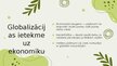 Prezentācija 'Globalizācija un tās ietekme uz vietējām kultūrām', 6.