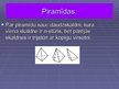 Prezentācija 'Prizmas, piramīdas un nošķeltas piramīdas', 4.