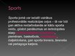 Prezentācija 'Sports', 3.