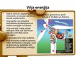 Prezentācija 'Enerģijas ieguves veidi', 4.