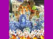 Prezentācija 'Brazīlijas Rio karnevāls', 6.