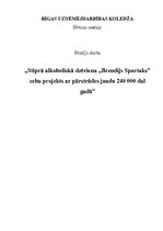 Referāts 'Stiprā alkoholiskā dzēriena "Brendijs Spartaks" ceha projekts', 1.