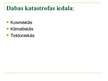 Prezentācija 'Dabas katastrofas', 2.