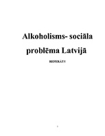 Referāts 'Alkoholisms - sociāla problēma Latvijā', 1.