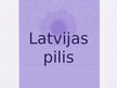 Prezentācija 'Latvijas pilis', 1.